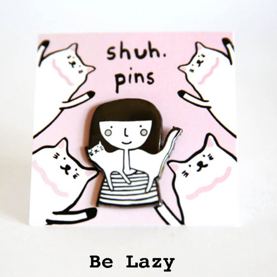 Be Lazy Pin