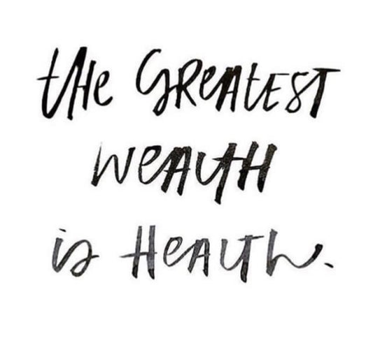 Your Greatest Wealth Is Health