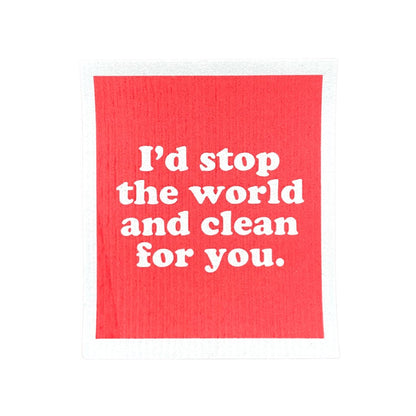 Swedish Dishcloth SPRUCE - l'd stop the world and clean for you.